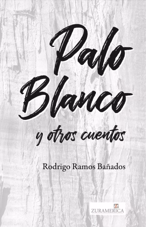 Palo Blanco y otros cuentos