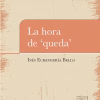 La hora de 'queda'