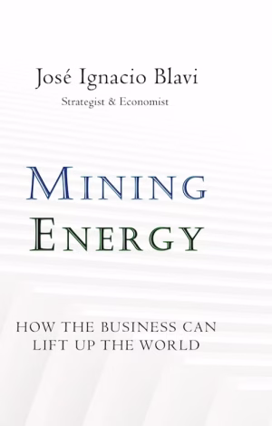 Mining Energy - How the business can lift up the world
