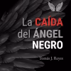 La caída del Ángel Negro