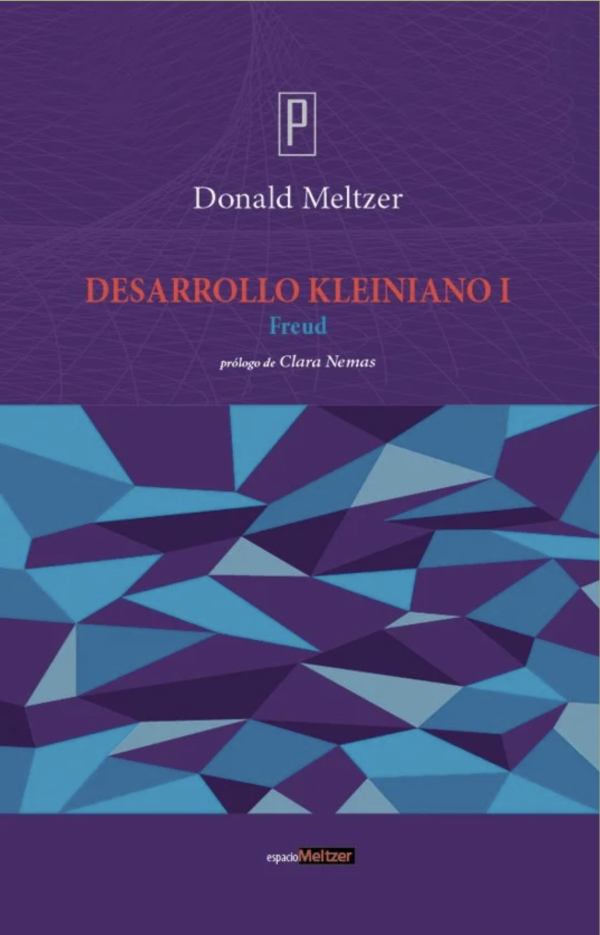 Donald Meltzer - Desarrollo Kleiniano I
