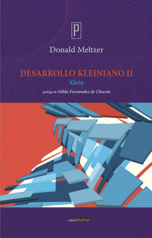 Desarrollo Kleiniano II Donald Meltzer - Desarrollo Kleiniano II