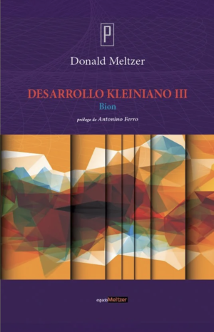Donald Meltzer - Desarrollo Kleiniano III