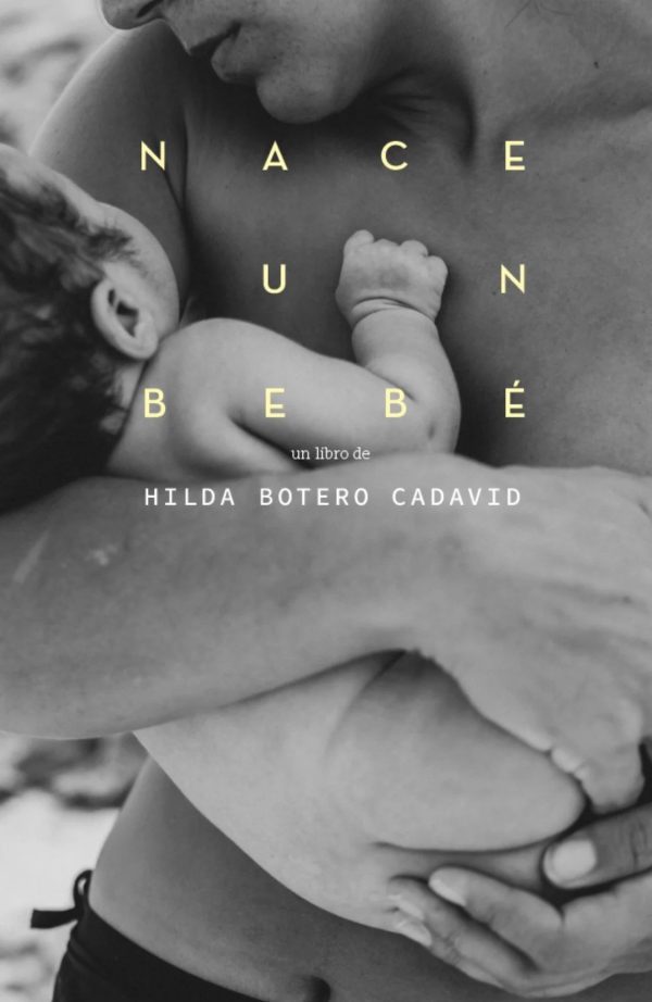 Hilda Botero Cadavid - Nace un bebé