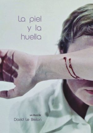 David Le Breton - La piel y la huella