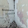 Judith Butler - Resistencias